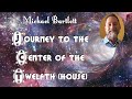 Michael bartlett  journey to the center of the 12th house