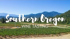 Wine Tasting in Southern Oregon