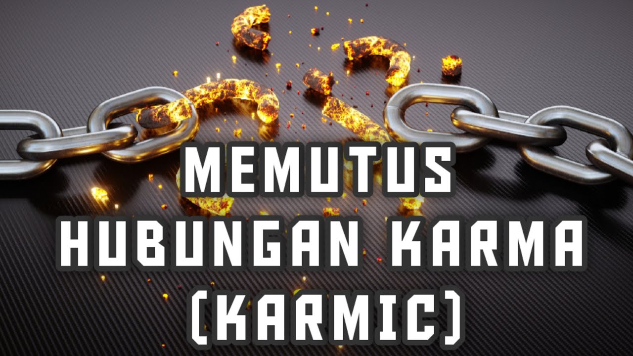 Tujuan Hubungan Karma (Karmic) Tercipta dan Cara Melepasnya