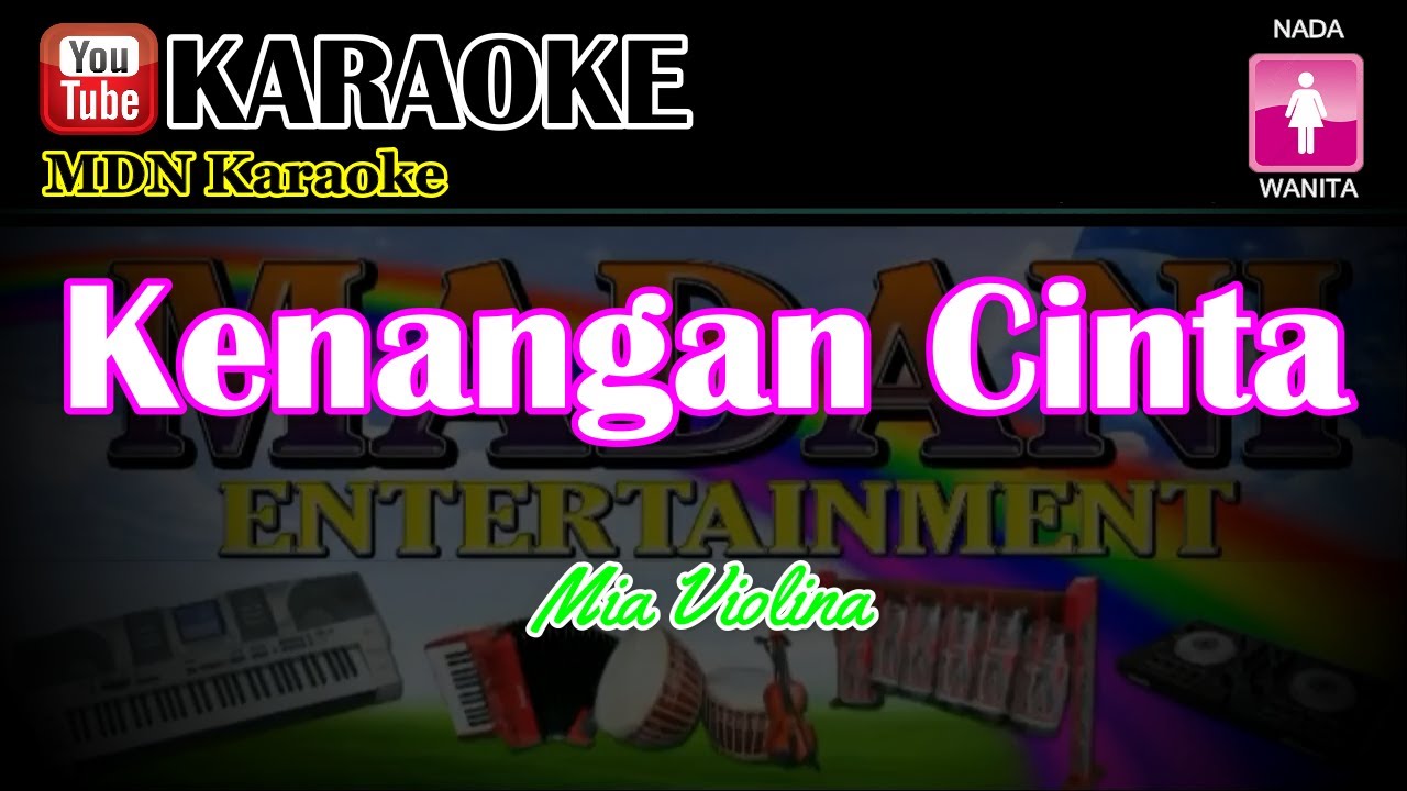 KENANGAN CINTA Karaoke Nada Wanita (Mia violina) KN7000 @MADANI.Keyboard