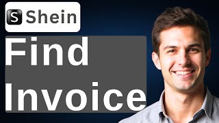 How To Find Invoice On Shein 2026 Guide