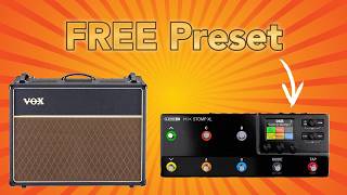 FREE PRESET for Line 6 HX Stomp XL…VOX AC30