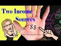 Two Income Sources Seen on the Palm Lines - Career, Home &amp; Retirement Examples