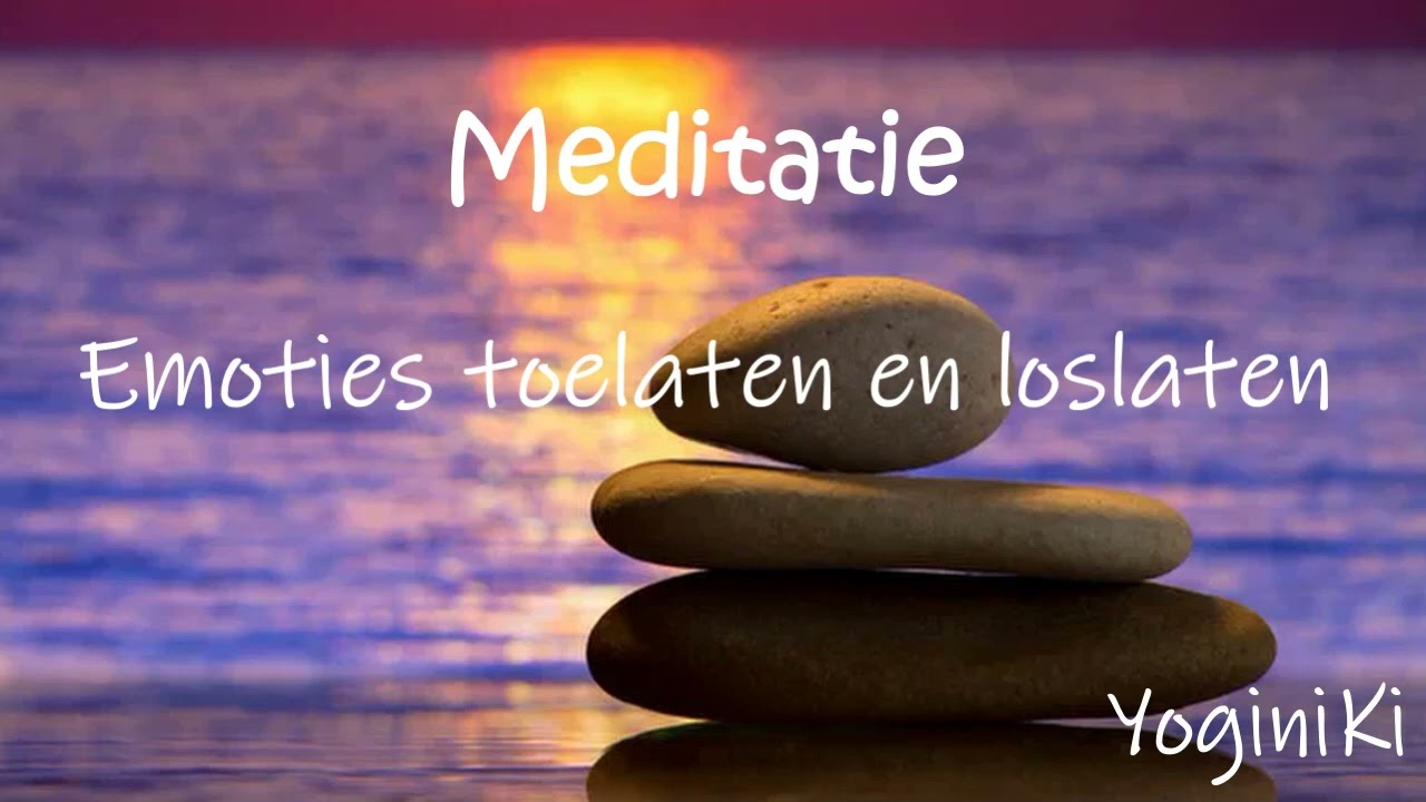 Meditatie || Emoties Toelaten en Loslaten || 10 Minuten || Nederlands || YoginiKi