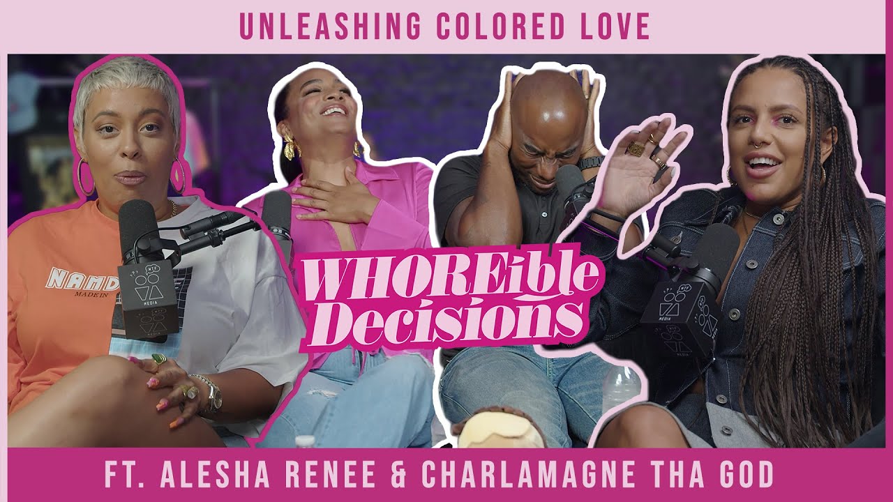 Unleashing Colored Love ft. Alesha Renee & Charlamagne Tha God