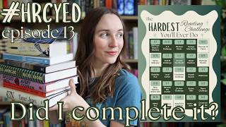 Did I Finish HRCYED?? | The Hardest Reading Challenge You'll Ever Do | Ep 13