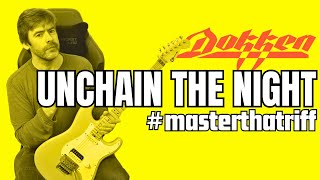 How to REALLY play Unchain The Night by Dokken - ALL RIFFS Lesson (w/TAB) - #MasterThatRiff! #182