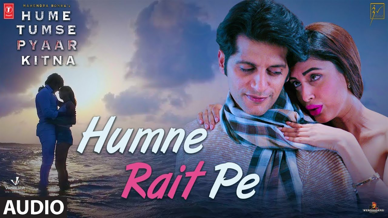 Full Audio HUMNE RAIT PE  HUME TUMSE PYAAR KITNA Tony Kakkar Neha Kakkar  Karanvir B  Priya B