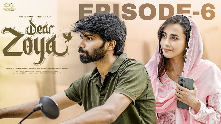 Dear Zoya | Episode - 6 | Nishat Shaik | Rishi Narayan | Telugu Web series 2024 | Infinitum Media