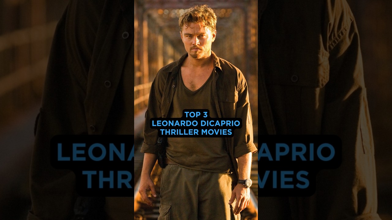 Top 3 Leonardo Dicaprio Thriller Movies #movie #leonardodicaprio