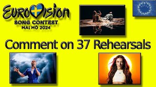 Comment on 37 Rehearsals | Eurovision Song Contest 2024