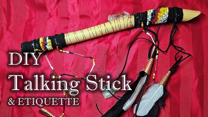 How To Make A Talking Stick 