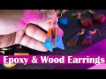 How to make wood & epoxy resin earrings