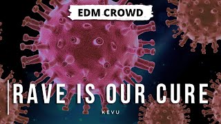 KEVU - Rave Is Our Cure (Extended Mix)