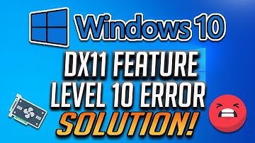Dx11 Feature Level 10.0 Is Required to Run the Engine Error All Games Fixed
