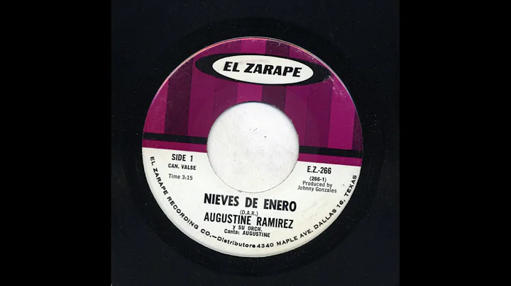 Augustine Ramirez - Nieves De Enero - El Zarape ez...
