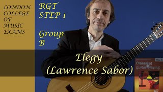 Lawrence Sabor: Elegy | RGT Classical Guitar London College Of Music Step 1