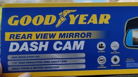 Good Year Rear View Mirror Dash Cam Review.
