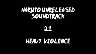 Naruto Unreleased Soundtrack - Heavy Violence (REDONE)