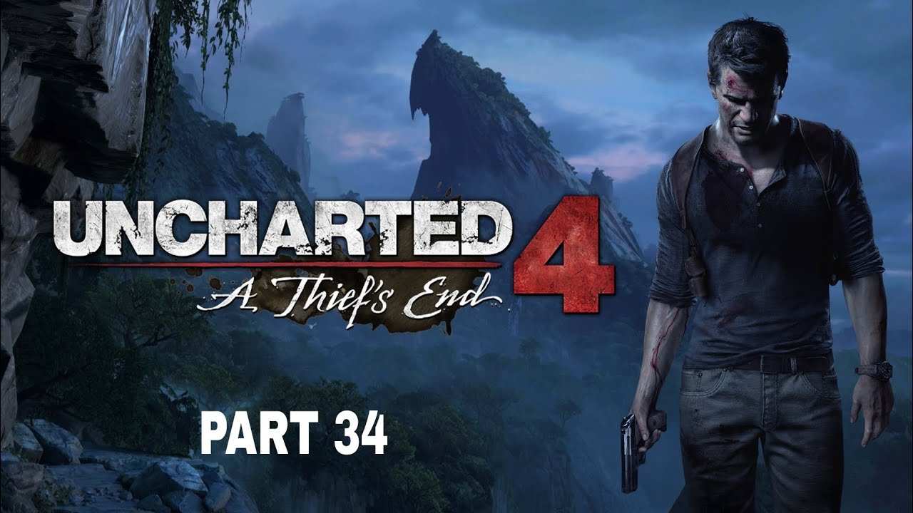 Uncharted 4 A Thief’s End gameplay walkthrough ps4 part 34