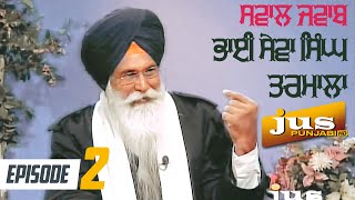 Swal Jawab - Jus Punjabi, NY - EP. 2| Bhai Sewa Singh Tarmala screenshot 4