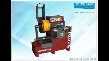 Disc Drum Cutting Machine DDL 650 |||| MAXPRECI ||||