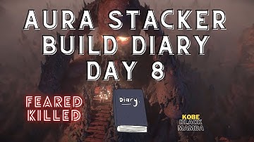 Aura Stacker Build Diary Day #8 (FEARED Down and Currency Farming Tips)