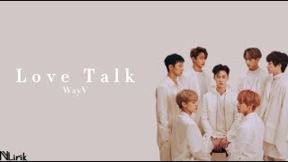 WayV - Love Talk (Lirik Lagu) (English Ver.)