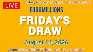 The National Lottery Euromillions Draw live results from Friday 14 Aug 2026 | Euro Millions