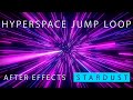 [TUTORIAL] Create a Hyperspace Jump Loop in After Effects with Stardust