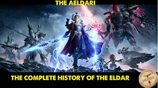 The Aeldari A Complete History of The Eldar