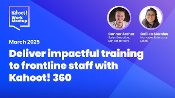Deliver impactful training to frontline staff with Kahoot! 360 | Kahoot! WorkMeetup