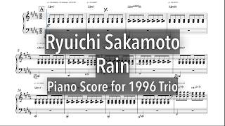 Ryuichi Sakamoto - Rain (1996 Trio) Piano Score - YouTube