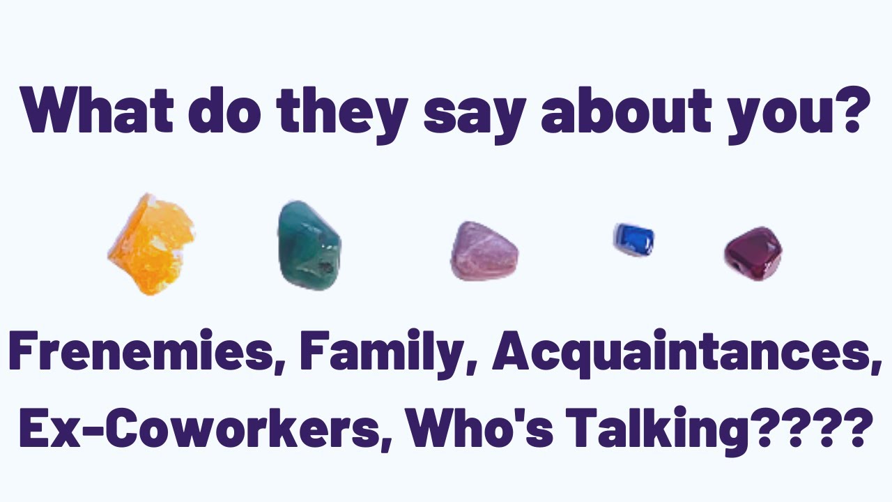 What do they say about you? Frenemies, Family, Acquaintances ✨ Pick A Card ✨ Timeless Tarot Reading