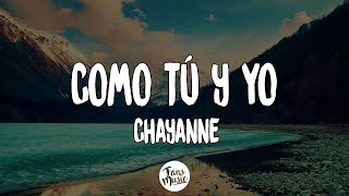 Chayanne - Como Tú y Yo (Letra/Lyrics)