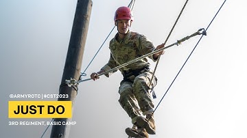 Just Do | 3rd Regiment, Basic Camp | CST 2023