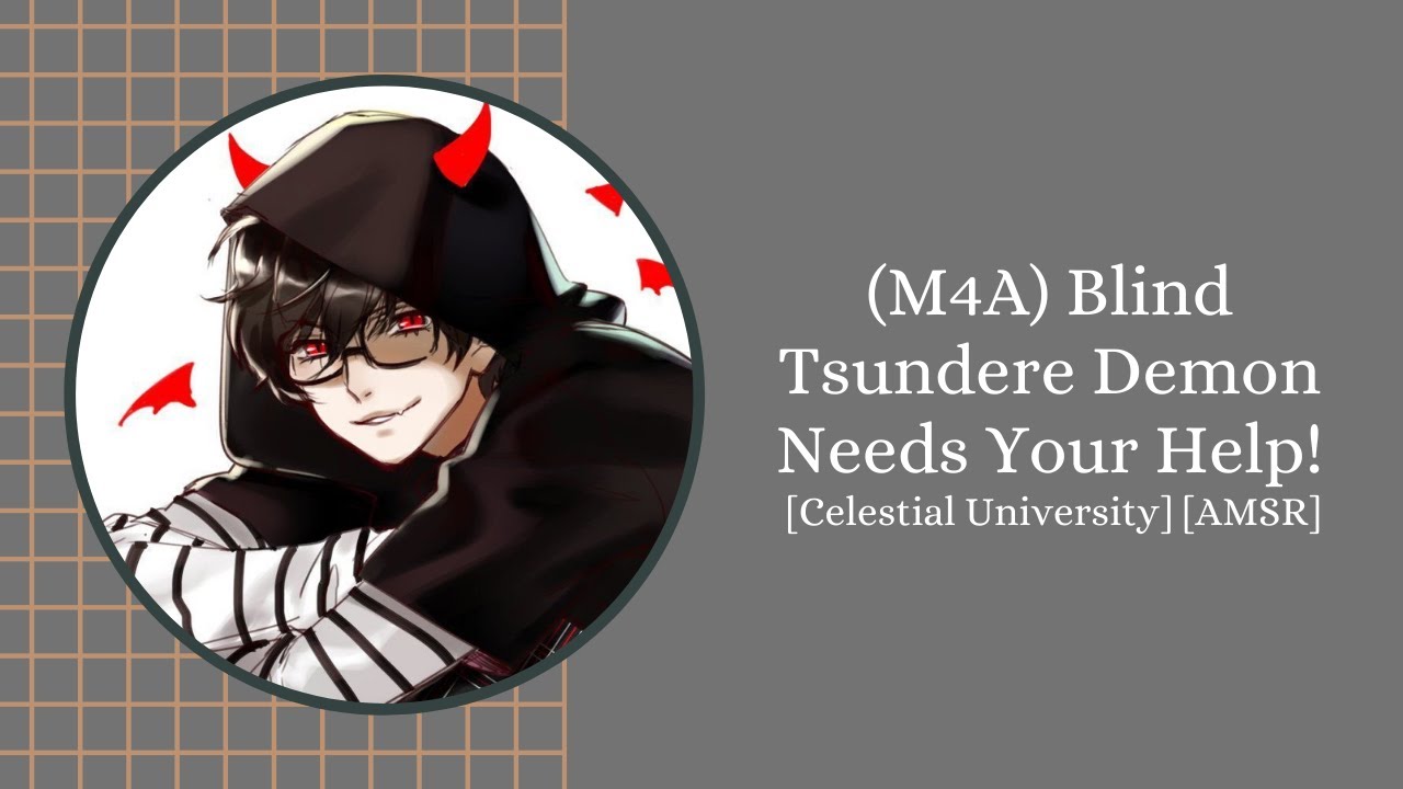 (M4A) Blind Tsundere Demon Needs Your Help! [Celestial University] [AMSR]