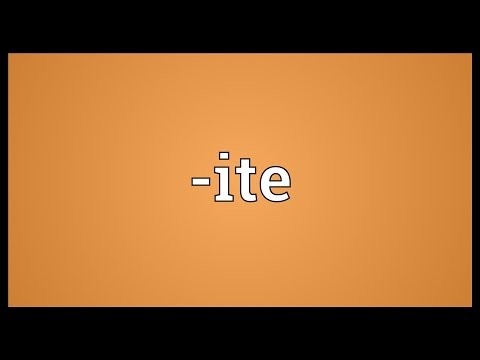วีดีโอ: คำต่อท้าย ite หมายถึงอะไร?