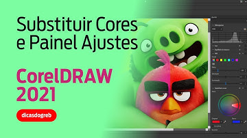 CorelDRAW 2021 - Substituir Cores e Novo Painel de Ajustes