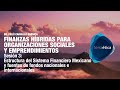 Estructura del Sistema Financiero Mexicano y fuentes de fondeo, sesión 3/6