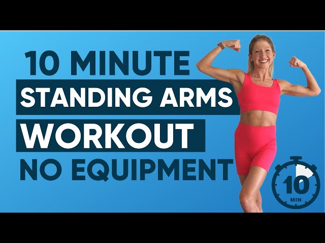 10 Minute Standing Arms Workout No Equipment 