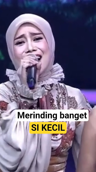 Si Kecil - Lesti Kejora bikin nangis ini lagu #lestikejora #sikecil