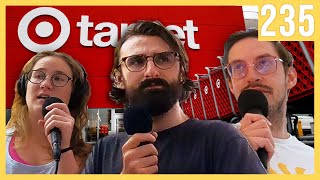 podcast at Target - Try Pod Ep: 235 by The TryPod 132,102 views 6 months ago 59 minutes