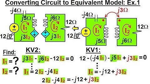 Electrical Engineering: Ch 14 Magnetic Coupling (12 of 55) Convert Circuit to Equivalent Model: 1