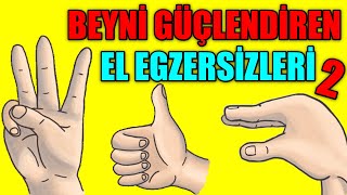 BEYNİ ÇALIŞTIRAN ve ZİHNİ GÜÇLENDİREN EL EGZERSİZLERİ 2- ORTA VE ZOR SEVİYEDE!