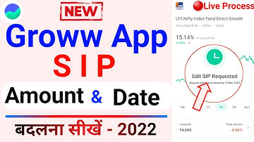groww app sip investment - 2022 | groww sip edit | groww sip date change | change sip amount groww