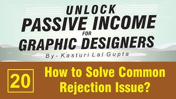 How to Solve Common Rejection Issues | Unlock Passive Income #20