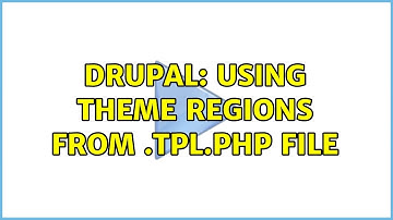 Drupal: Using theme regions from .tpl.php file