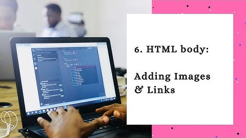 HTML Tutorial: Img & Anchor tags | web development tutorial #6