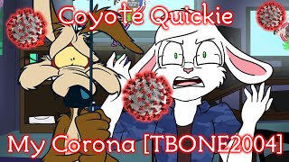 Coyote Quickie: My Corona [TBONE2004]